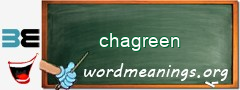 WordMeaning blackboard for chagreen
